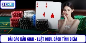 Bài Cào Dân Gian - Luật Chơi, Cách Tính Điểm Và Mẹo Thắng