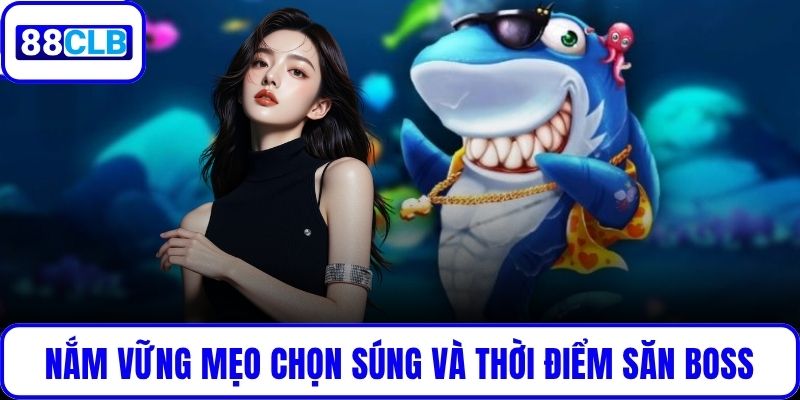 KA Bắn Cá – Sân Chơi Săn Thưởng Online Siêu Đỉnh Hàng Đầu Nắm vững mẹo chọn súng và thời điểm săn boss