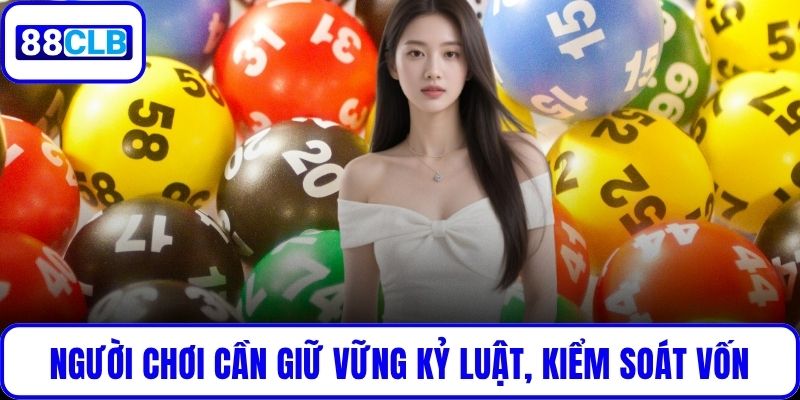 Chơi Đề Bao Lô 88CLB – Bí Kíp Săn Lộc Lớn Từ Số May Mắn Người chơi cần giữ vững kỷ luật, kiểm soát vốn