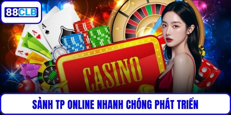 Sảnh TP Online nhanh chóng phát triển ở khu vực Đông Nam Á